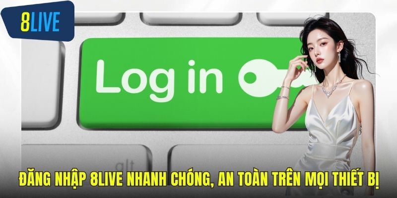 Đăng nhập 8LIVE