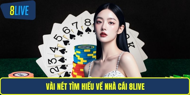 Vài nét tìm hiểu về nhà cái 8LIVE